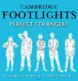 Cambridge Footlights ~ Perfect Strangers