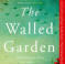 The Walled Garden by Sarah Hardy