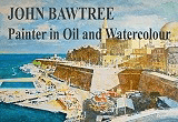 John Bawtree painter in oil and watercolours